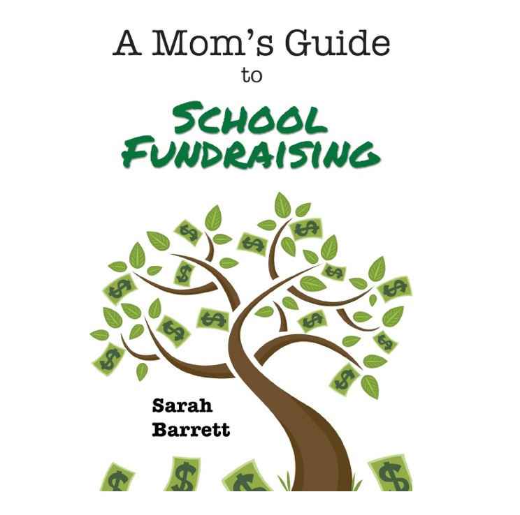 A Mom's Guide To School Fundraising